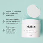 Medik8 Blemish Control Pads jar is shown against a light teal background with a single textured white pad and clear liquid droplets. Text highlights that the product  Works to calm the look of existing breakouts,   Helps to prevent future breakouts from occurring,  and  Promotes a visibly clear & smooth complexion. 